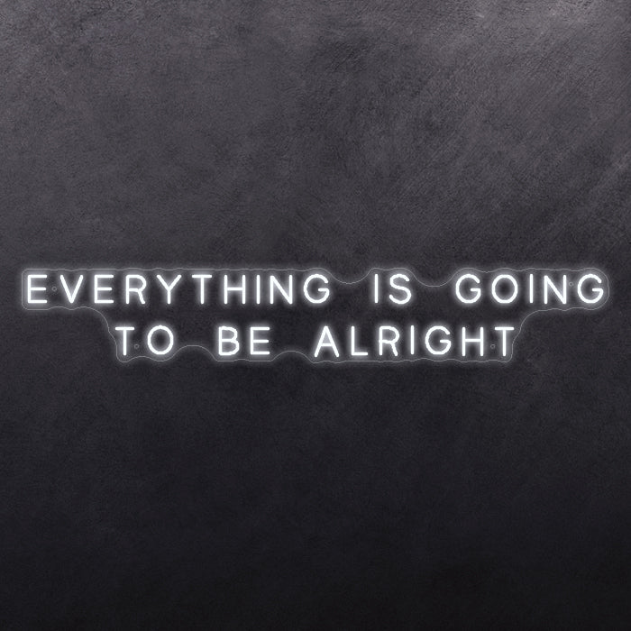 Everything is going to be alright