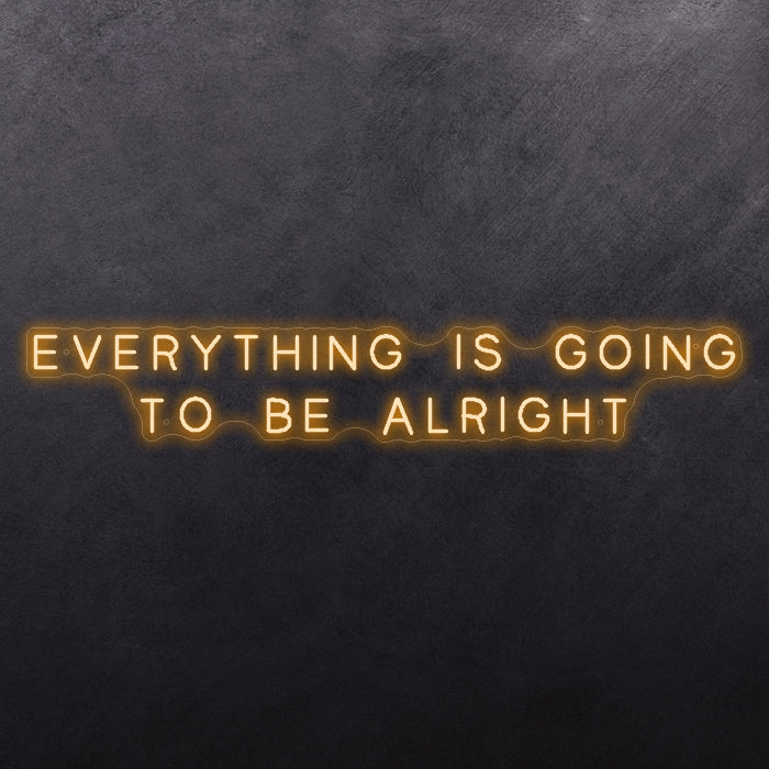 Everything is going to be alright