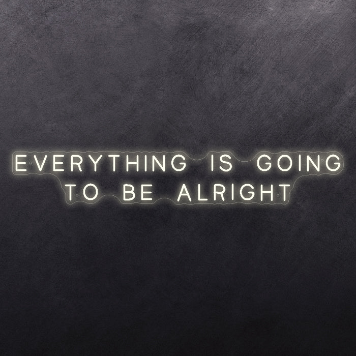 Everything is going to be alright