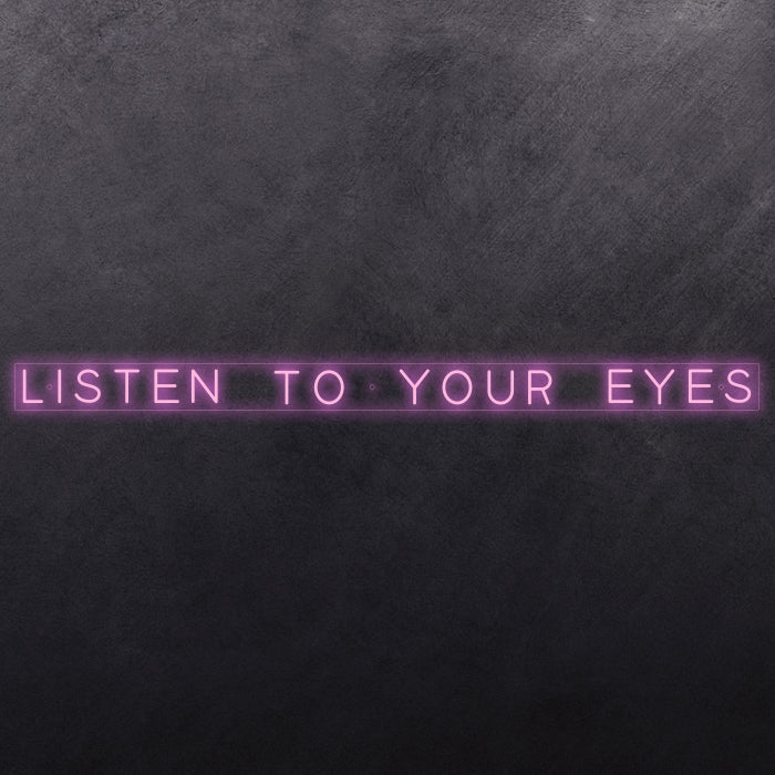Listen to your eyes