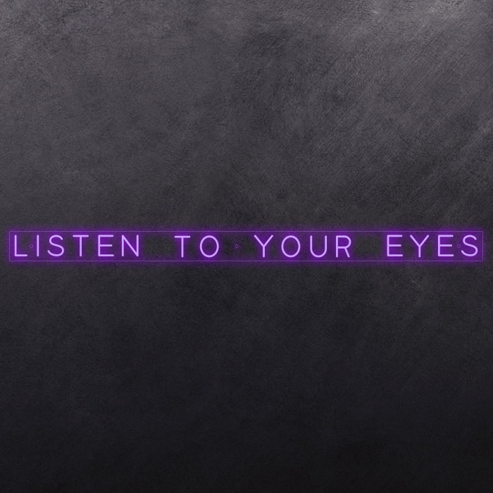 Listen to your eyes