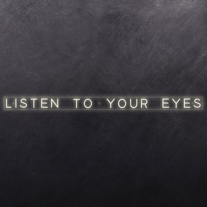 Listen to your eyes