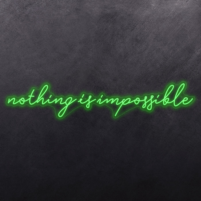 Nothing is impossible