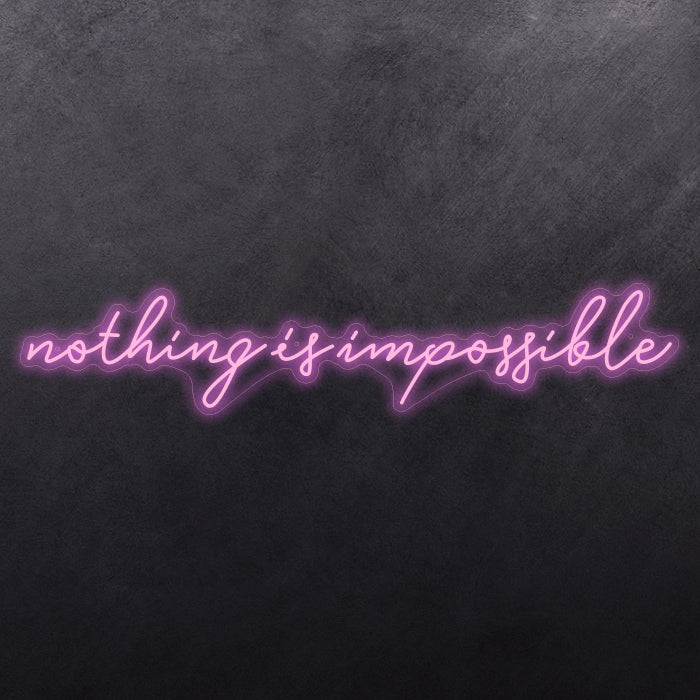Nothing is impossible