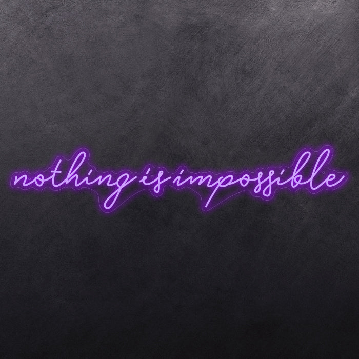 Nothing is impossible