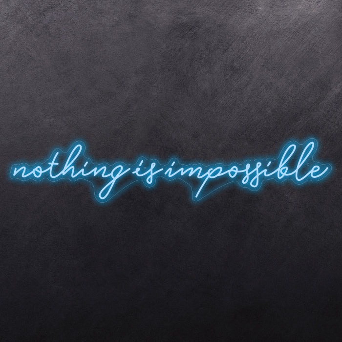 Nothing is impossible