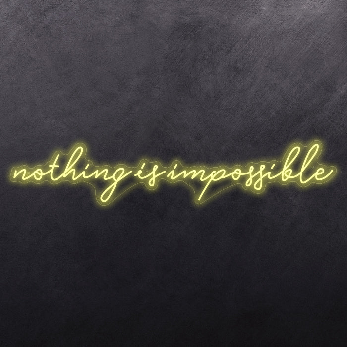 Nothing is impossible