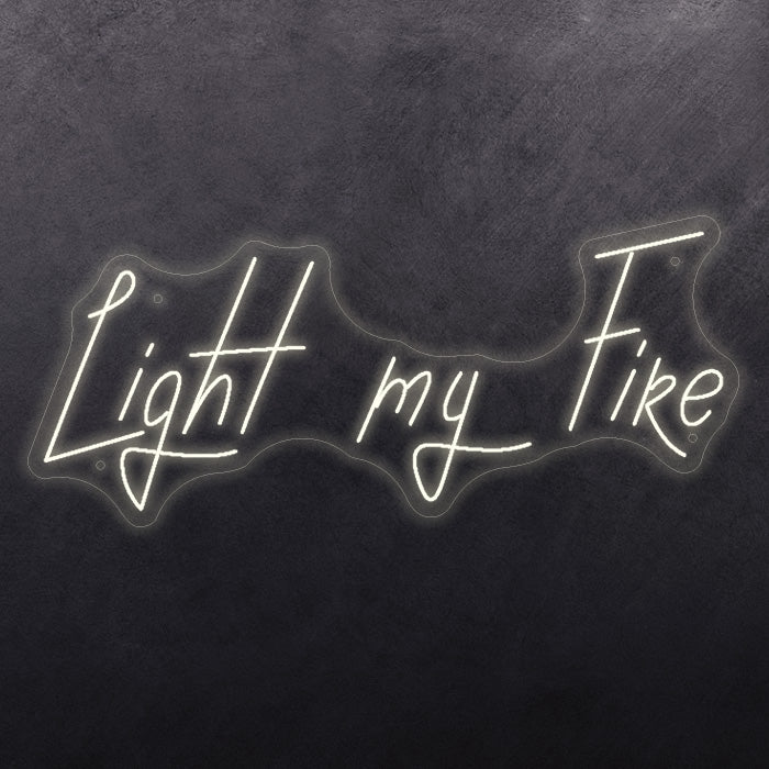 Light my fire
