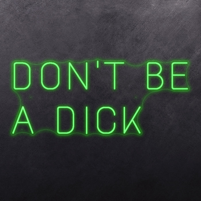 Don't be a dick