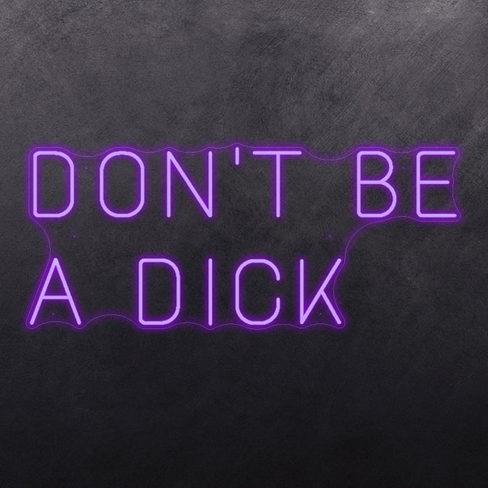 Don't be a dick