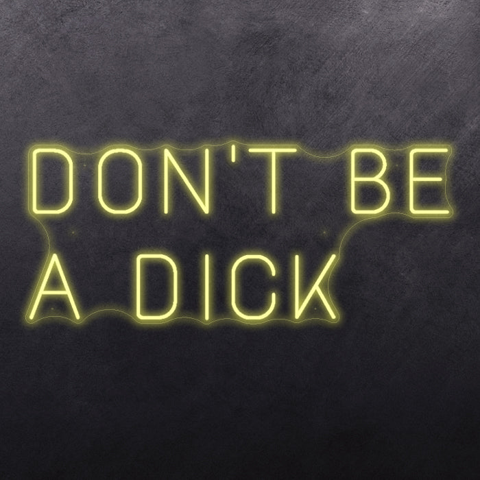 Don't be a dick