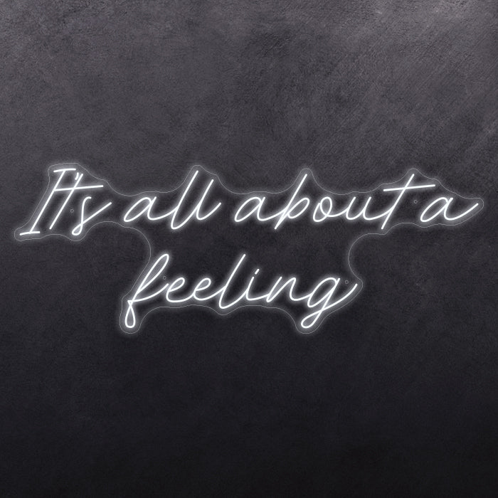 It's all about feeling