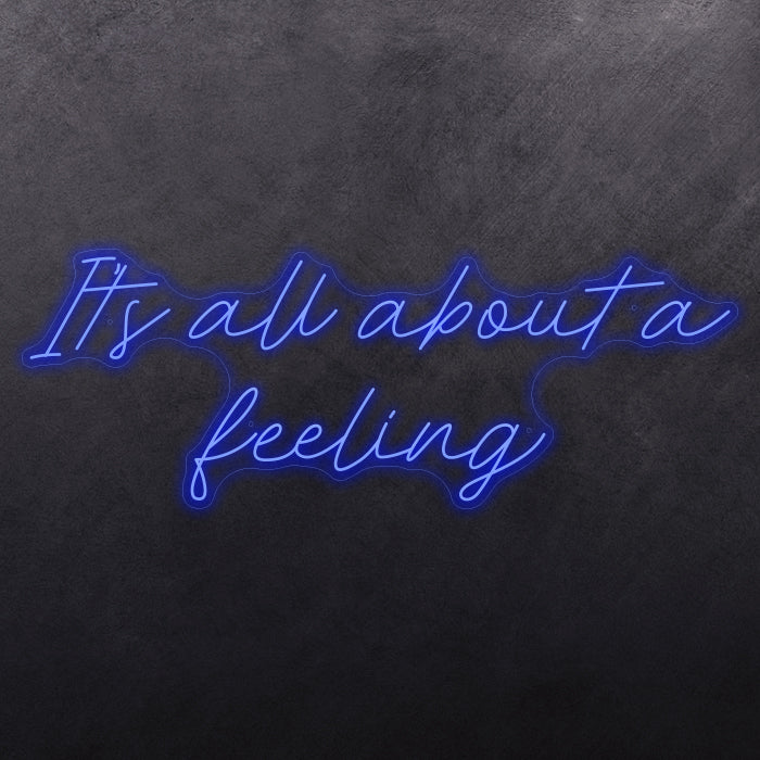 It's all about feeling