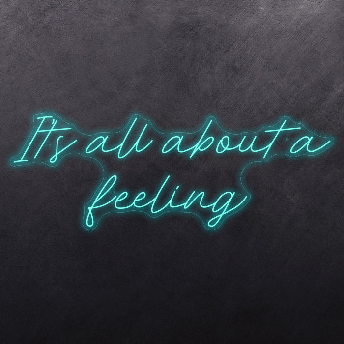 It's all about feeling