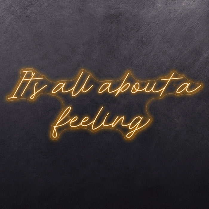 It's all about feeling