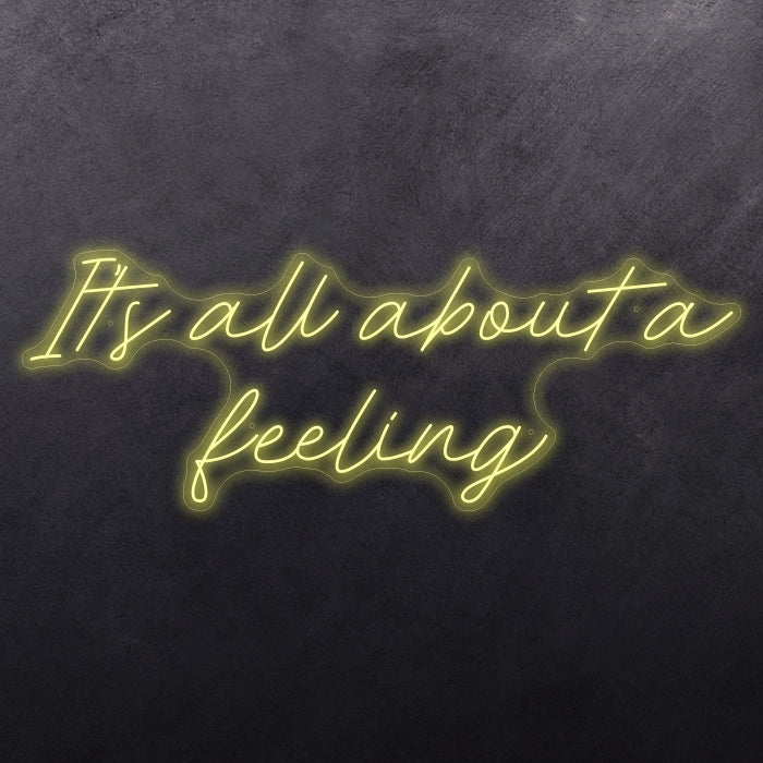 It's all about feeling