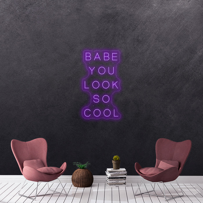 Babe you look so cool