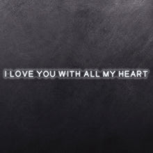 Load image into Gallery viewer, I love you with all my heart
