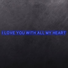 Load image into Gallery viewer, I love you with all my heart
