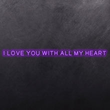 Load image into Gallery viewer, I love you with all my heart

