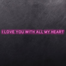 Load image into Gallery viewer, I love you with all my heart
