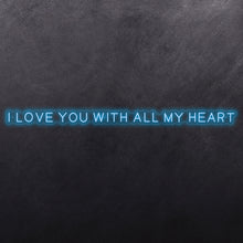 Load image into Gallery viewer, I love you with all my heart

