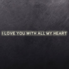 Load image into Gallery viewer, I love you with all my heart
