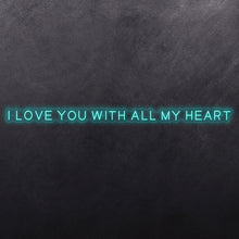Load image into Gallery viewer, I love you with all my heart

