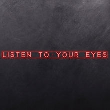 Load image into Gallery viewer, Listen to your eyes
