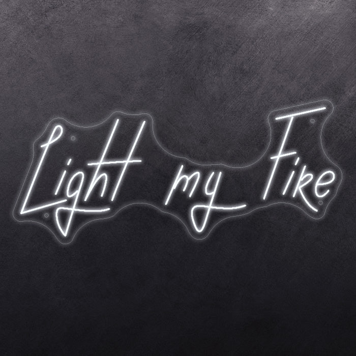 Light my fire