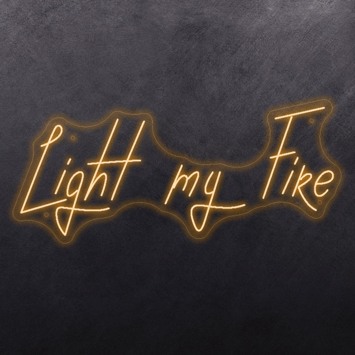 Light my fire