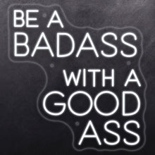 Load image into Gallery viewer, Be a badass with a good ass
