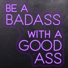 Load image into Gallery viewer, Be a badass with a good ass
