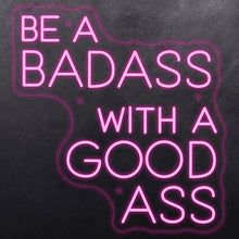 Load image into Gallery viewer, Be a badass with a good ass
