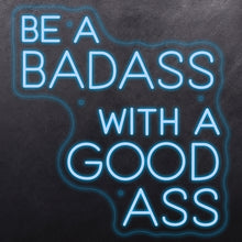 Load image into Gallery viewer, Be a badass with a good ass
