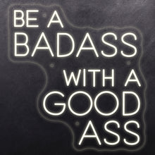 Load image into Gallery viewer, Be a badass with a good ass
