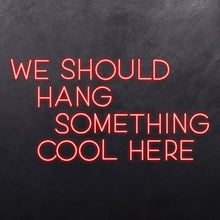 Load image into Gallery viewer, We should hang something cool here
