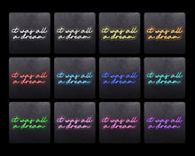 Load image into Gallery viewer, It was all a dream Design 2
