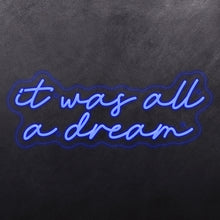 Load image into Gallery viewer, It was all a dream Design 2
