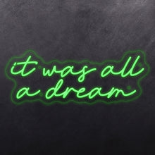 Load image into Gallery viewer, It was all a dream Design 2
