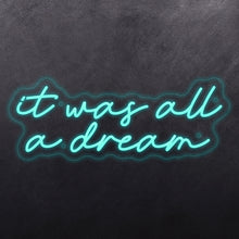 Load image into Gallery viewer, It was all a dream Design 2
