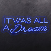 Load image into Gallery viewer, 'It was all dream’
