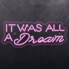 Load image into Gallery viewer, 'It was all dream’
