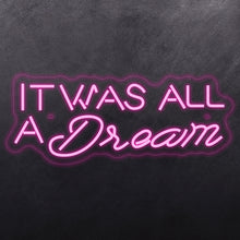 Load image into Gallery viewer, 'It was all dream’
