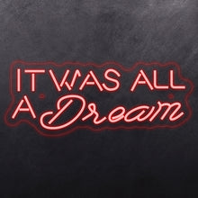 Load image into Gallery viewer, 'It was all dream’
