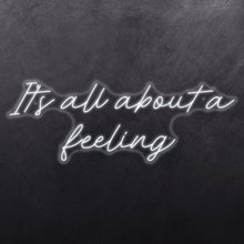 Load image into Gallery viewer, It's all about feeling
