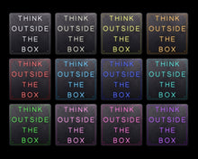Load image into Gallery viewer, Think outside the box
