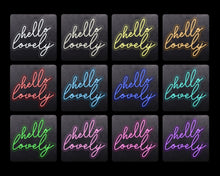 Load image into Gallery viewer, Hello Lovely
