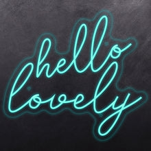 Load image into Gallery viewer, Hello Lovely
