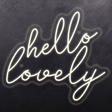 Load image into Gallery viewer, Hello Lovely
